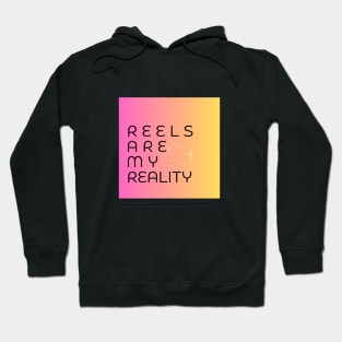 REELS ARE MY REALITY - LIGHT BUBBLE Hoodie